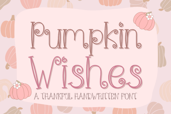 Pumpkin Wishes Font: Warmth for Brand Identity